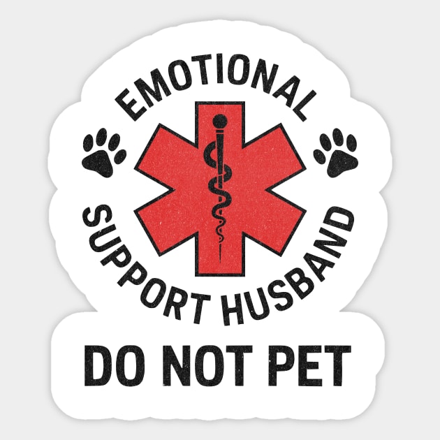 Emotional Support Husband Do Not Pet Sticker by ArtistTee ⭐⭐⭐⭐⭐